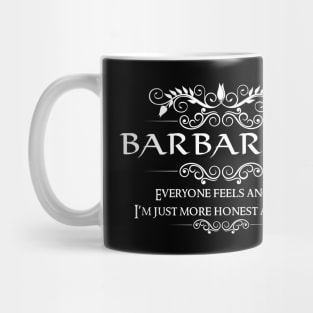 "Everyone feels anger, I'm just more honest about it" DnD Barbarian Class Quote Mug